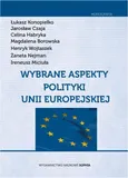Wybrane aspekty polityki Unii Europejskiej - Celina Habryka