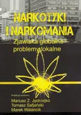 Narkotyki i narkomania - Marek Walancik