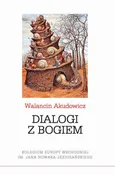 Dialogi z Bogiem - Walancin Akudowicz