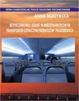 Bezpieczeństwo usług w międzynarodowym transporcie lotniczym przewozów pasażerskich - Anna Nurzyńska