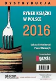 Rynek książki w Polsce 2016. Dystrybucja - Łukasz Gołebiewski