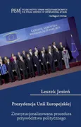 Prezydencja Unii Europejskiej - Leszek Jesień