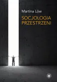 Socjologia przestrzeni - Martina Löw