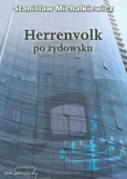 Herrenvolk po żydowsku - Stanisław Michalkiewicz