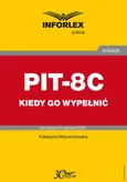 PIT-8C kiedy go wypełnić - Katarzyna Wojciechowska