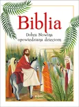 Biblia Dobra Nowina opowiedziana dzieciom - Lodovica Cima