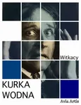 Kurka Wodna - Stanisław Ignacy Witkiewicz