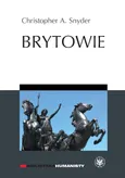 Brytowie - Christopher A. Snyder