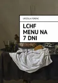 LCHF Menu na 7 dni - Urszula Forenc