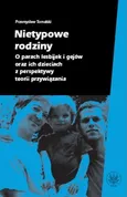 Nietypowe rodziny - Przemysław Tomalski