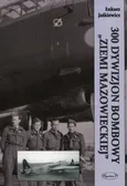 300 Dywizjon Bombowy Ziemi Mazowieckiej - Łukasz Jaśkiewicz