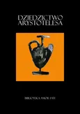 Dziedzictwo Arystotelesa. Studia i szkice
