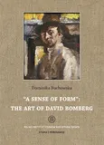 A sense of form the art of David Bomberg - Dominika Buchowska