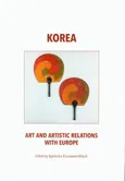 Korea art and artistic relations with Europe - Agnieszka Kluczewska-Wójcik