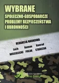 Wybrane społeczno-gospodarcze problemy bezpieczeństwa i obronności - Bibliografia 