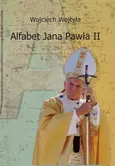 Alfabet Jana Pawła II - Wojciech Wojtyła