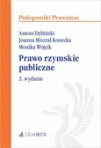 Prawo rzymskie publiczne. Wydanie 2 - Antoni Dębiński