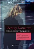 Identity Narratives. Interdisciplinary Perspectives - 12 "Ashamed, I'm from Here." A Few Words on the Escape from Dignity