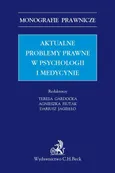 Aktualne problemy prawne w psychologii i medycynie - Agnieszka Fiutak
