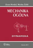 Mechanika ogólna. Dynamika - Wiesław Żylski