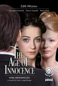 The Age of Innocence. Wiek niewinności w wersji do nauki angielskiego - Edith Wharton