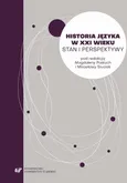 Historia języka w XXI wieku. Stan i perspektywy - 02 Metoda czy metodologia? Współczesne potrzeby historii języka