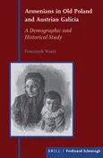 Armenians in Old Poland and Austrian Galicia - Outlet - Franciszek Wasyl