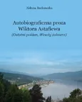 Autobiograficzna proza Wikotra Astafiewa ("Ostatni pokłon" i "Wesoły żołnierz") - Aldona Borkowska