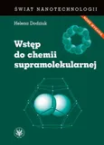 Wstęp do chemii supramolekularnej (wydanie II) - Helena Dodziuk