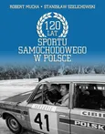120 lat sportu samochodowego w Polsce - Robert Muchamore