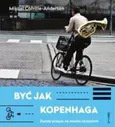 Być jak Kopenhaga - Mikael Colville-Andersen