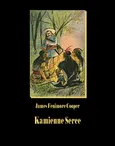 Kamienne Serce - James Fenimore Cooper