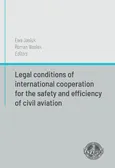 Legal conditions of international cooperation for the safety and efficiency of civil aviation - Ewa Jasiuk