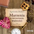 Marzenia z terminem ważności - Agnieszka Dydycz
