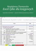 Excel tylko dla księgowych Zeszyt 2 - Magdalena Chomuszko