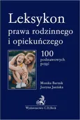 Leksykon prawa rodzinnego i opiekuńczego. 100 podstawowych pojęć - Justyna Jasińska