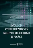 Ewolucja rynku ubezpieczeń kredytu kupieckiego w Polsce - Jacek Lisowski