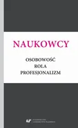 Naukowcy. Osobowość, rola, profesjonalizm - 12. Justyna Dobrołowicz: Naukowiec na neoliberalnym rynku pracy