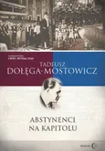 Abstynenci na Kapitolu - Tadeusz Dołęga-Mostowicz