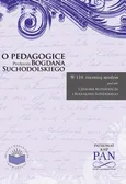 O pedagogice prof. Bogdana Suchodolskiego - Bogusław Śliwerski