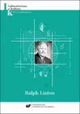 Ralph Linton. Seria wydawnicza „Laboratorium Kultury” T. VII