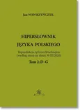 Hipersłownik języka Polskiego Tom 2: D–G - Jan Wawrzyńczyk