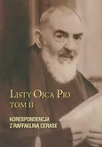 Listy Ojca Pio Tom II - Ojciec Pio
