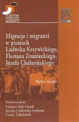 Migracje i migranci w pismach Ludwika Krzywickiego, Flioriana Znanieckiego, Józefa Chałasińskiego - Cezary Żołędowski