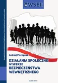 Działania społeczne w sferze bezpieczeństwa wewnętrznego - Andrzej Pieczywok
