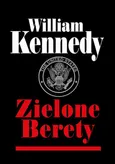 Zielone Berety - William Kennedy