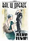 Bal w Operze - Julian Tuwim