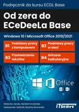Od zera do ECeDeeLa BASE - Windows 10 i Microsoft Office 2019/2021 - Aleksander Zieliński