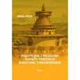 Polityczne i religijne aspekty percepcji buddyzmu tybetańskiego - Anna Peck