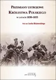 Przemiany ustrojowe w Królestwie Polskim w latach 1830-1833